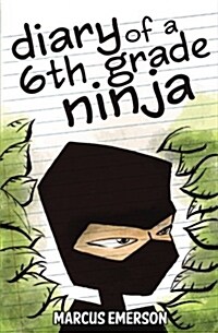 Diary of a 6th Grade Ninja (Paperback)