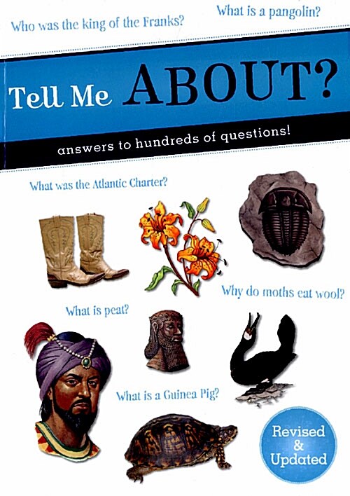 Tell Me About? : Answers to Hundreds of Questions! (Paperback)