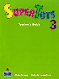 Super Tots 3 : Teachers Guide (Paperback)