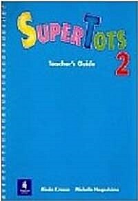 [중고] Super Tots 2 : Teacher‘s Guide (Paperback)