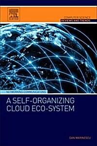 Complex Systems and Clouds: A Self-Organization and Self-Management Perspective (Paperback)