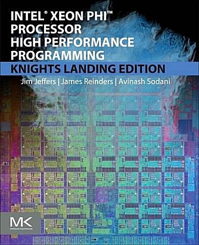 Intel Xeon Phi Processor High Performance Programming (Paperback, Knights Landing)