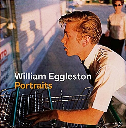 William Eggleston Portraits (Hardcover)