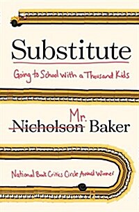 Substitute: Going to School with a Thousand Kids (Hardcover)