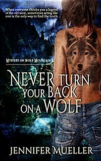 Never Turn Your Back on a Wolf (Paperback)