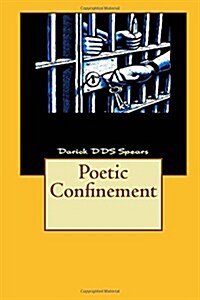 Poetic Confinement (Paperback)