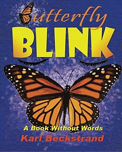 Butterfly Blink: A Book Without Words (Paperback)
