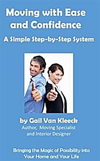 Moving with Ease and Confidence: A Simple Step-By-Step System (Paperback)