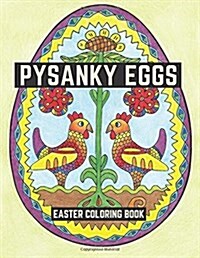 Pysanky Eggs: Easter Coloring Book (Paperback)