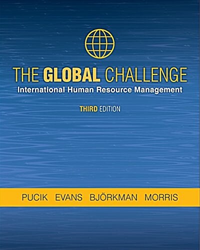 The Global Challenge: International Human Resource Management (Paperback, 3)