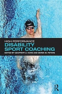 High Performance Disability Sport Coaching (Paperback)