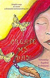 I Create My Day (Paperback)