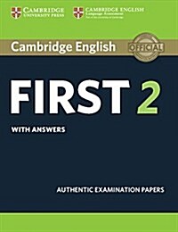 Cambridge English First 2 Students Book with answers : Authentic Examination Papers (Paperback)