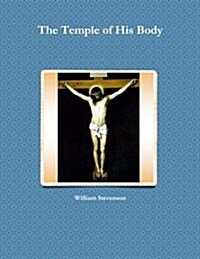 The Temple of His Body (Paperback)