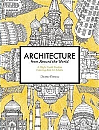 Architecture from Around the World: A Might Could Studios Coloring Book for Adults (Paperback)