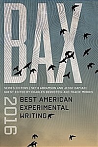 Bax 2016: Best American Experimental Writing (Paperback)