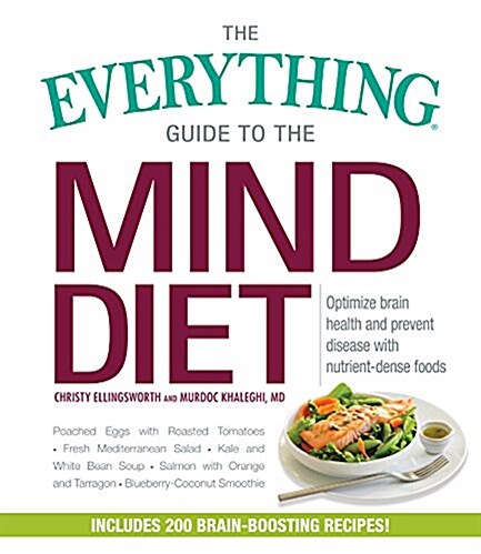 The Everything Guide to the Mind Diet: Optimize Brain Health and Prevent Disease with Nutrient-Dense Foods (Paperback)