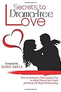 Secrets to Drama-Free Love (Paperback)