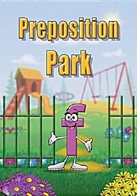 Preposition Park (Paperback)