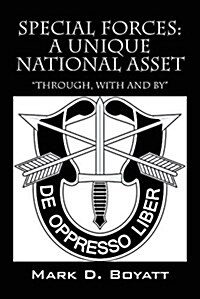 Special Forces: A Unique National Asset through, with and by (Paperback)