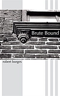 Brute Bound (Paperback)