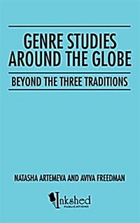 Genre Studies Around the Globe: Beyond the Three Traditions (Hardcover)