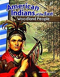 American Indians of the East: Woodland People (Paperback)