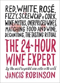 The 24-Hour Wine Expert (Hardcover)