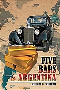 Five Bars to Argentina (Paperback)