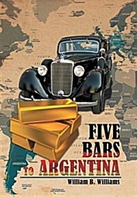Five Bars to Argentina (Hardcover)