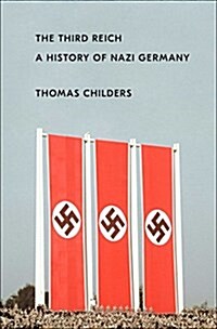 The Third Reich: A History of Nazi Germany (Hardcover)