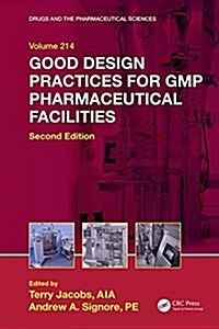 Good Design Practices for GMP Pharmaceutical Facilities (Hardcover, 2)