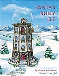 Santas Bully Elf: Volume 1 (Paperback)