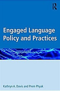 Engaged Language Policy and Practices (Paperback)