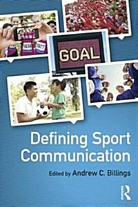 Defining Sport Communication (Paperback)