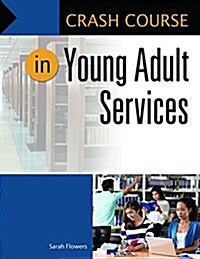 Crash Course in Young Adult Services (Paperback)