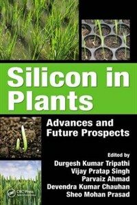 Silicon in plants : advances and future prospects