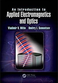 An Introduction to Applied Electromagnetics and Optics (Hardcover)