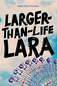 Larger-Than-Life Lara (Paperback)