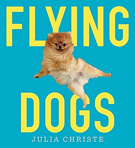 Flying Dogs (Hardcover)