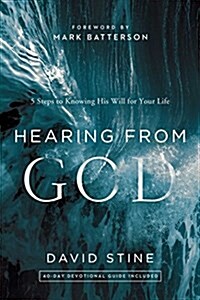 Hearing from God: 5 Steps to Knowing His Will for Your Life (Hardcover)