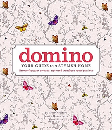 Domino: Your Guide to a Stylish Home (Hardcover)