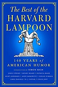 The Best of the Harvard Lampoon: 140 Years of American Humor (Hardcover)