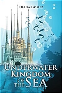 Underwater Kingdom of the Sea: Castle Selenium (Paperback)