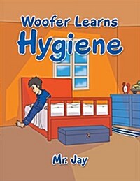 Woofer Learns Hygiene (Paperback)