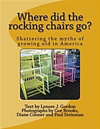 Where Did the Rocking Chairs Go (Paperback)