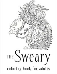 The Sweary Coloring Book for Adults (Paperback)