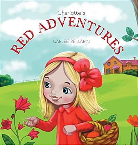 Charlottes Red Adventures (Hardcover)