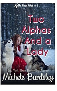 Two Alphas and a Lady (Paperback)