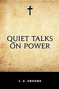 Quiet Talks on Power (Paperback)